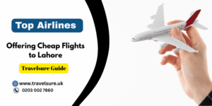 Cheap Flights to Lahore
