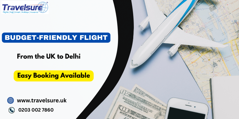 Flight From the UK to Delhi